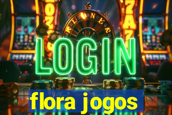 flora jogos